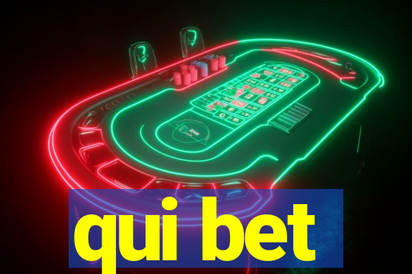 qui bet